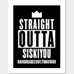 Straight Outta Siskiyou Posters and Art